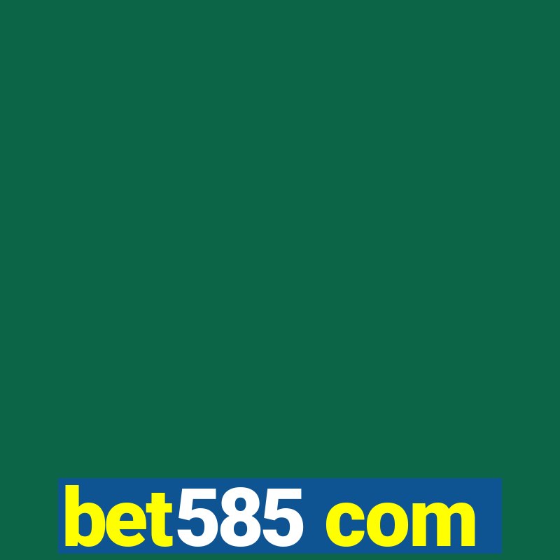 bet585 com